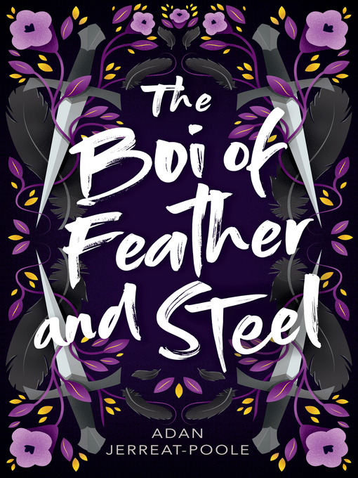 Title details for The Boi of Feather and Steel by Adan Jerreat-Poole - Available